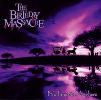 The Birthday Massacre : Nothing and Nowhere